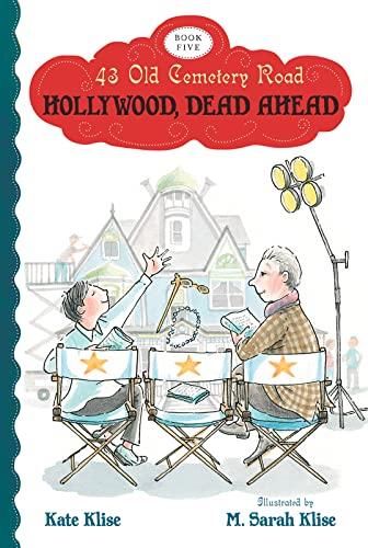 Hollywood, Dead Ahead (43 Old Cemetery Road, Bk. 5)