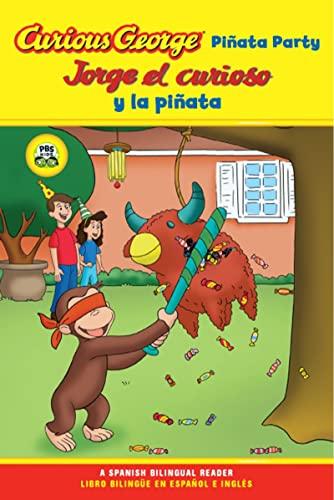 Pinata Party/Jorge El Curioso Y La Pinata (Spanish Bilingual Reader/Libro Bilingue En Espanol E Ingles)