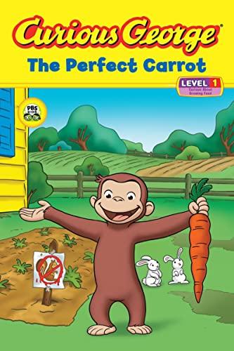 Curious George The Perfect Carrot (An Early Reader, Level 1)