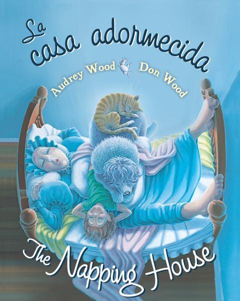 La Casa Adormecida/The Napping House (Spanish.English Edition)