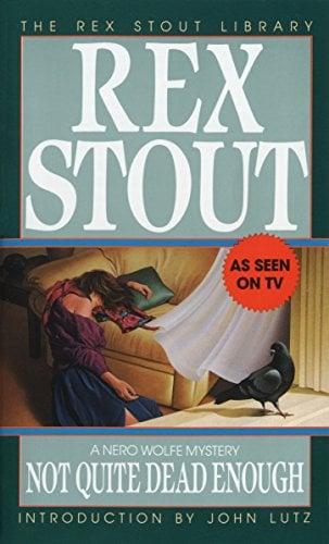 Not Quite Dead Enough (Nero Wolfe, Bk. 10)
