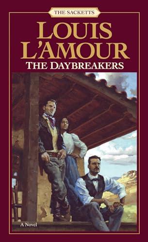 The Daybreakers (The Sacketts, Bk. 6)