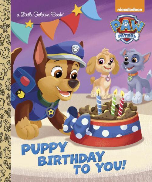 Puppy Birthday to You! (Paw Patrol, A Little Golden Book)