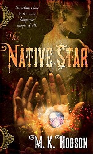 The Native Star (Veneficas Americana, Bk. 1)