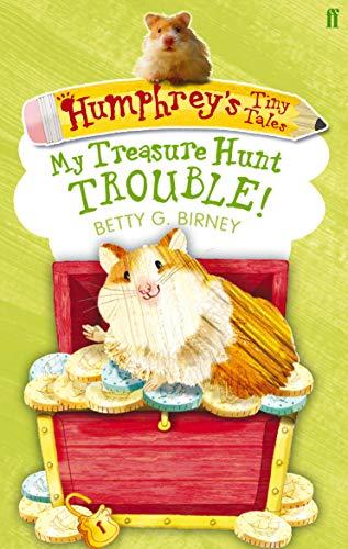 My Treasure Hunt Trouble! (Humphrey's Tiny Tales)