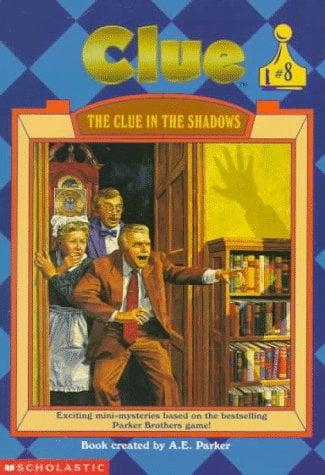 The Clue in the Shadows (Clue Series, Bk 8)