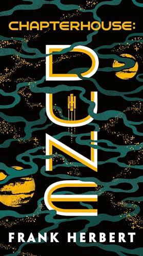 Chapterhouse: Dune (Dune, Bk. 6)