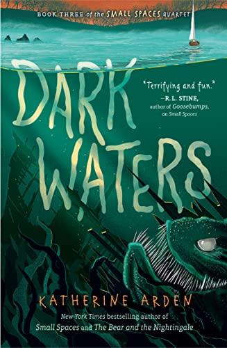 Dark Waters (Small Spaces Quartet, Bk. 3)