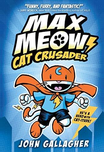 Cat Crusader (Max Meow, Volume 1)