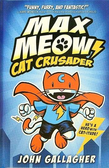 Cat Crusader (Max Meow, Bk. 1)
