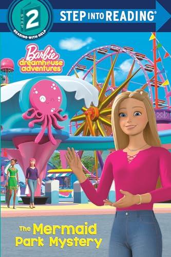 The Mermaid Park Mystery (Barbie, Step Into Reading, Step 2)