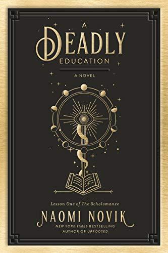 A Deadly Education (The Scholomance, Bk. 1)