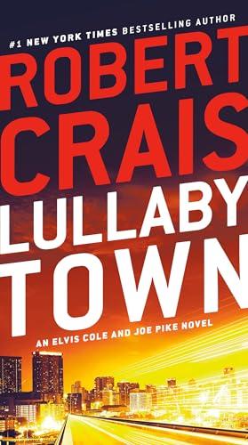 Lullaby Town (Elvis Cole and Joe Pike, Bk. 3)