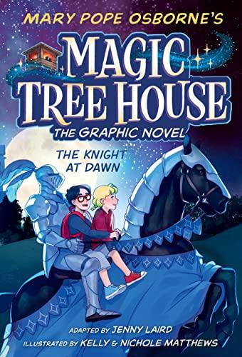 The Knight at Dawn (Magic Tree House Graphic Novel)