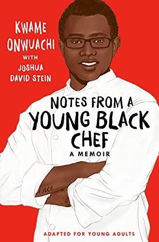 Notes From a Young Black Chef (Adapted for Young Adults)