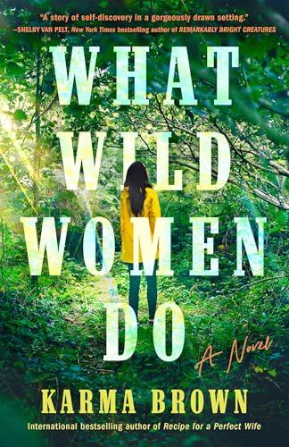 What Wild Women Do
