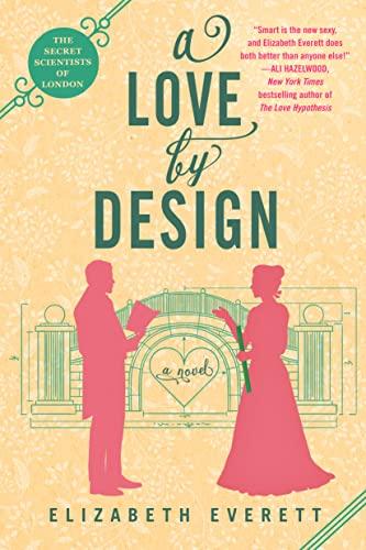A Love by Design (The Secret Scientists of London, Bk. 3)