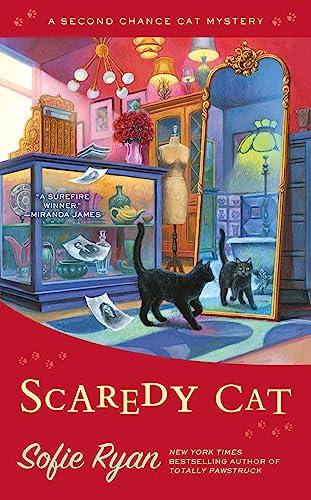Scaredy Cat (Second Chance Cat Mystery, Bk. 10)