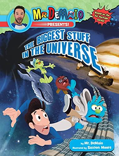 The Biggest Stuff in the Universe (Mr. DeMaio Presents)