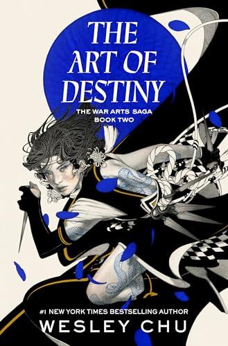 The Art of Destiny (The War Arts Saga, Bk. 2)