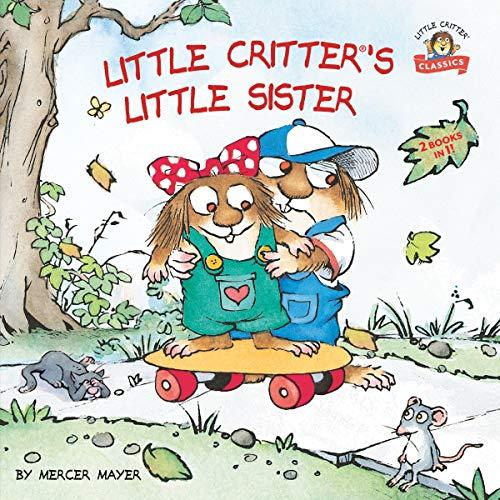 Little Critter's Little Sister (Me Too!/Just a Rainy Day)