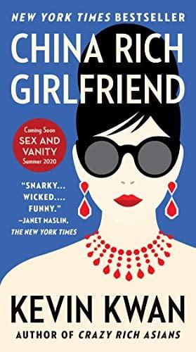 China Rich Girlfriend (Crazy Rich Asians, Bk. 2)