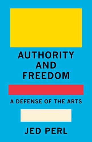 Authority and Freedom: A Defense of the Arts