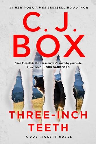 Three-Inch Teeth (Joe Pickett, Bk. 24)