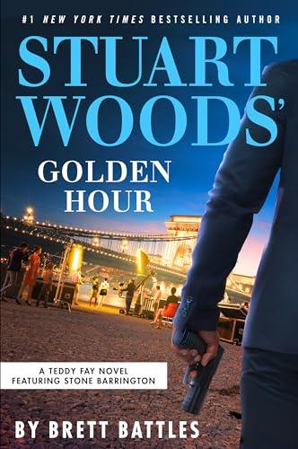 Stuart Woods' Golden Hour (Teddy Day, Bk. 7)