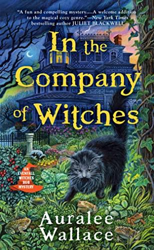 In the Company of Witches (An Evenfall Witches B&B Mystery, Bk. 1)