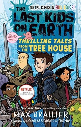 Thrilling Tales From the Tree House (The Last Kids on Earth)