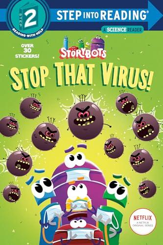 Stop That Virus! (StoryBots, Step Into Reading, Level 2)