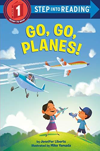 Go, Go, Planes! (Step into Reading, Step 1)
