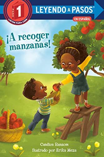 A Recoger Manzanas! (Leyendo A Pasos, Paso 1)