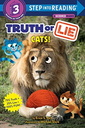 Cats! (Truth or Lie, Step Into Reading, Step 3)