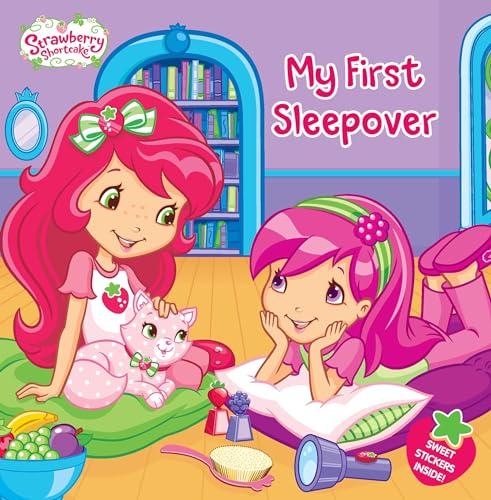 My First Sleepover (Strawberry Shortcake)