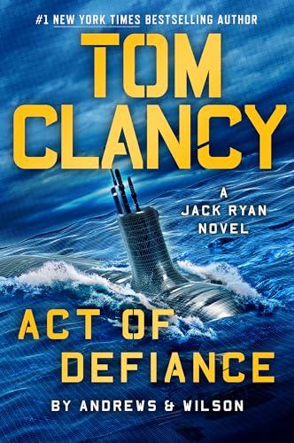 Tom Clancy Act of Defiance (Jack Ryan, Bk. 24)