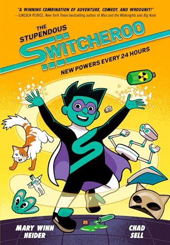 New Powers Every 24 Hours (The Stupendous Switcheroo, Bk. 1)