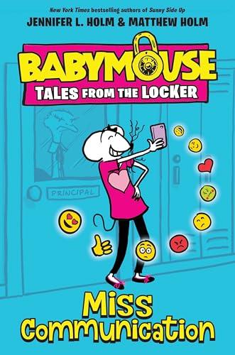 Miss Communication (Babymouse: Tales From the Locker, Bk. 2)