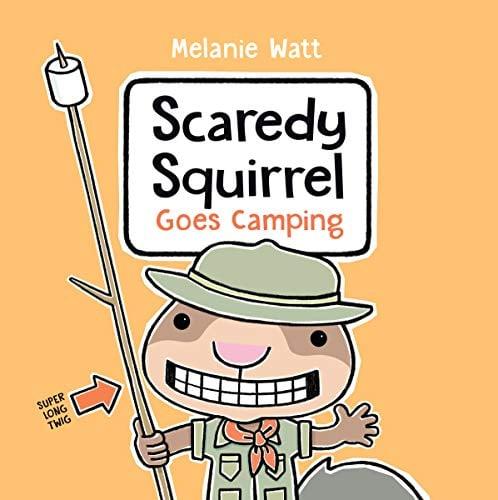 Scaredy Squirrel Goes Camping (Scaredy Squirrel)