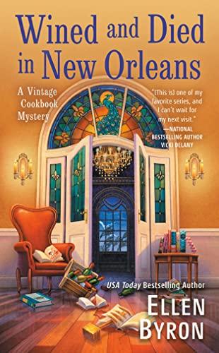Wined and Died in New Orleans (Vintage Cookbook Mystery, Bk. 2)
