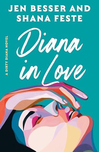 Diana in Love (Dirty Diana, Bk. 2)