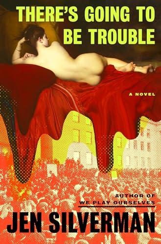 There's Going to Be Trouble