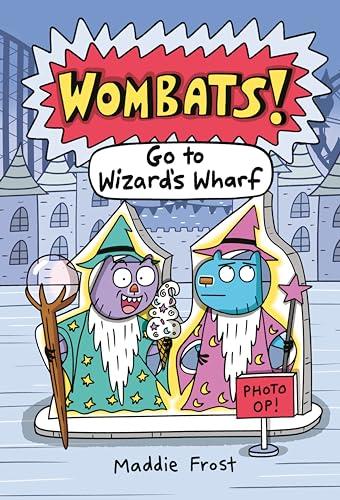Go to Wizard's Wharf (Wombats, Volume 2)