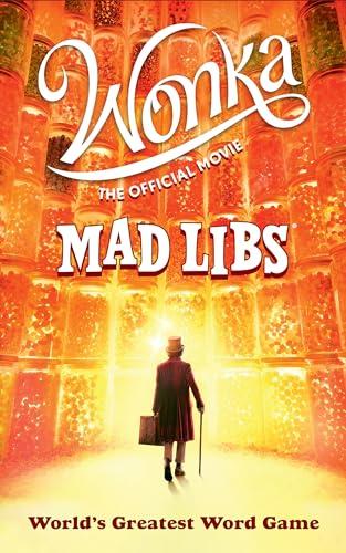 Wonka: The Official Movie Mad Libs