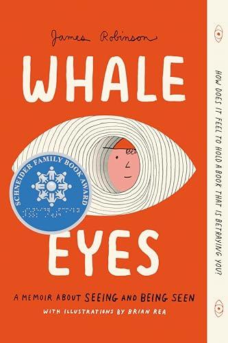 Whale Eyes: A Memoir About Seeing and Being Seen