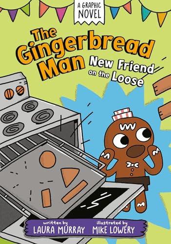 New Friend on the Loose (The Gingerbread Man, Volume 4)