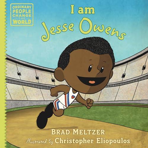 I am Jesse Owens (Ordinary People Change the Wrold)