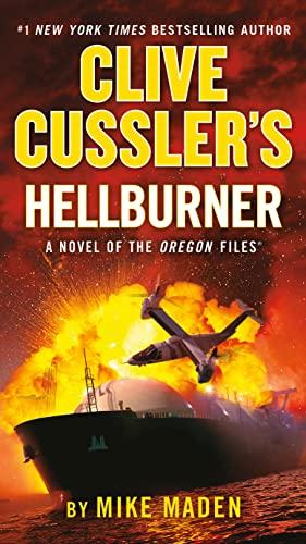 Clive Cussler's Hellburner (The Oregon Files, Bk. 16)