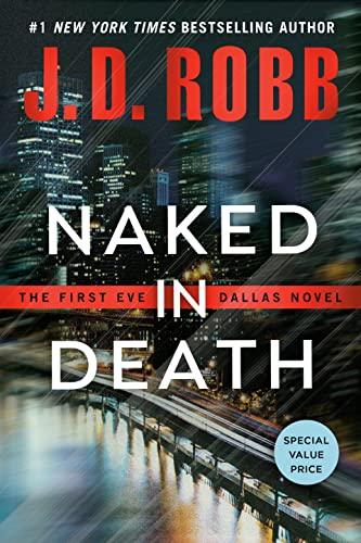 Naked in Death (In Death, Bk. 1)